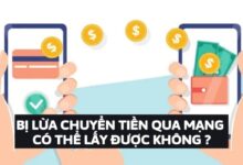 Bị lừa chuyển tiền qua mạng có thể lấy được không ?