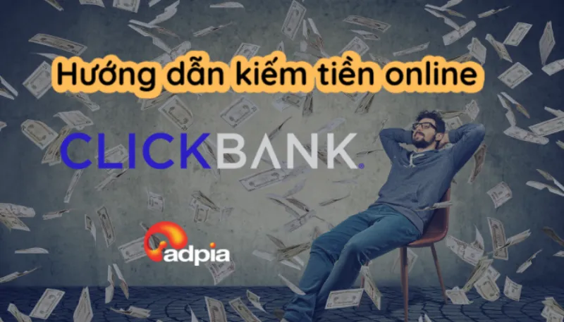 Cách kiếm tiền từ Clickbank hiệu quả