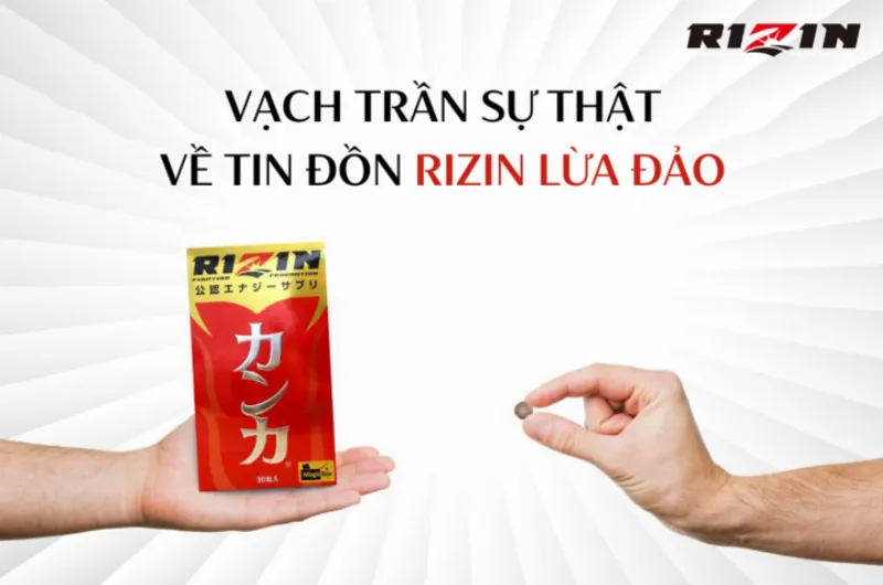 Rizin lừa đảo